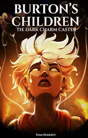 Burton's Children (The Dark Charm-Caster, #1) by Tomi Doherty
