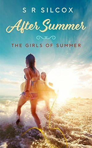 After Summer by S.R. Silcox