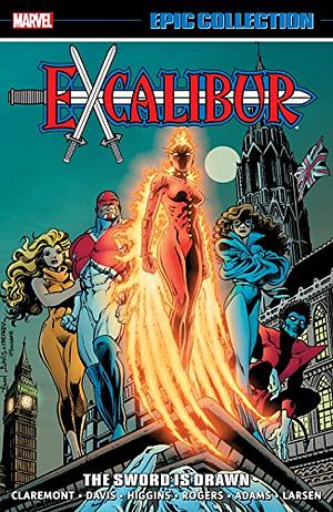 Excalibur Epic Collection, Vol. 1: The Sword Is Drawn by Michael Higgins, Alan Davis, Steve Craddock, Chris Claremont