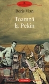 Toamnă la Pekin by Constantin Abăluţă, Gabriela Abăluţă, Boris Vian