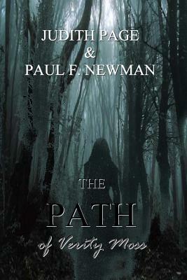 The Path of Verity Moss by Judith Page, Paul F. Newman