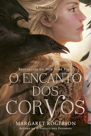 O Encanto dos Corvos by Margaret Rogerson