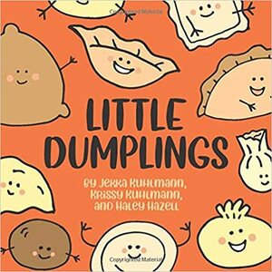 Little Dumplings by Jekka &amp; Krissy Kuhlmann