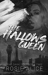 The Hallows Queen by Rosie Alice
