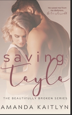 Saving Tayla: Trade Edition by Amanda Kaitlyn