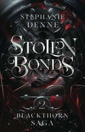 Stolen Bonds by Stephanie Denne