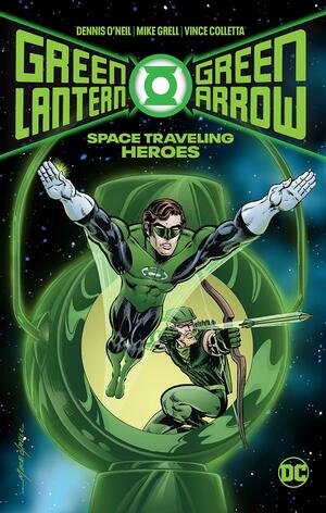 Green Lantern/Green Arrow: Space Traveling Heroes (Green Lantern by Denny O'Neil