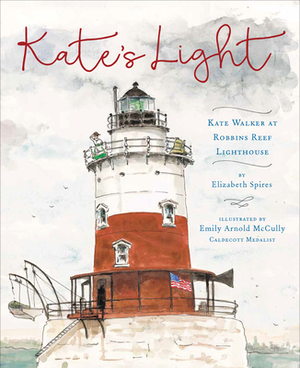 Kate's Light: Kate Walker at Robbins Reef Lighthouse by Elizabeth Spires
