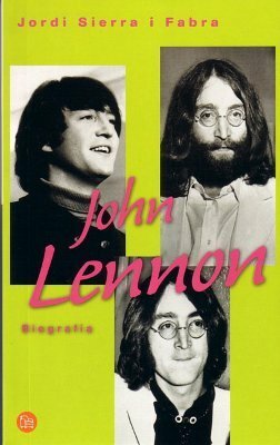 John Lennon by Jordi Sierra i Fabra