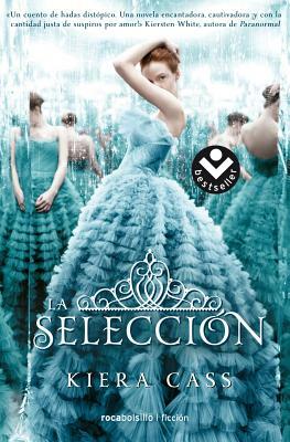 La selección by Kiera Cass