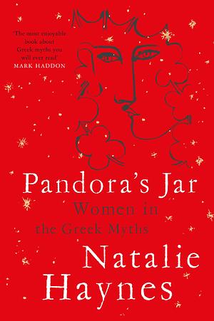 Pandora's Jar: Women in the Greek Myths by Natalie Haynes