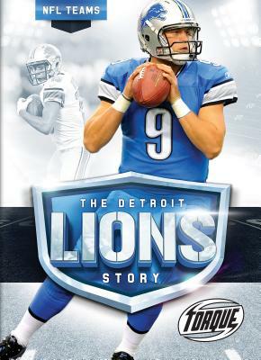 The Detroit Lions Story by Allan Morey