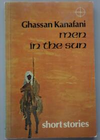 Men in the Sun by Ghassan Kanafani