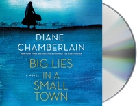 Big Lies in a Small Town by Diane Chamberlain