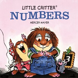 Little Critter: Numbers by Mercer Mayer