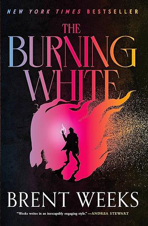 The Burning White  by Brent Weeks