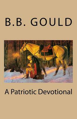 A Patriotic Devotional by B. B. Gould