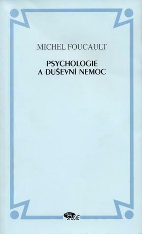Psychologie a duševní nemoc by Michel Foucault