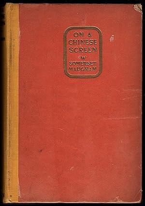 On a Chinese Screen by W. Somerset Maugham