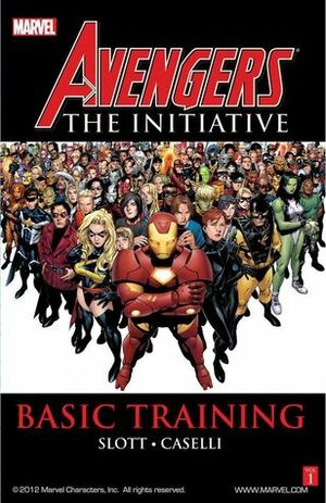 Avengers: The Initiative, Volume 1: Basic Training by Dan Slott, Stefano Caselli