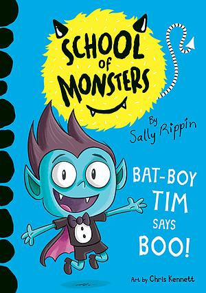 Bat-Boy Tim Says BOO! by Sally Rippin