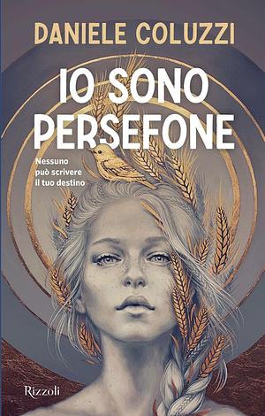 Io sono Persefone by Daniele Coluzzi