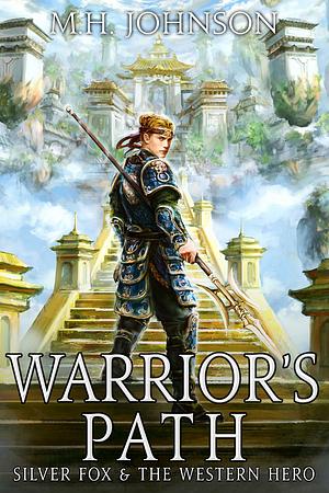 Warrior's Path by M.H. Johnson