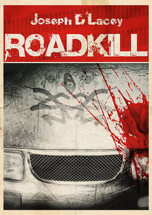 Roadkill by Joseph D'Lacey