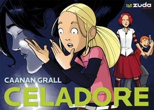 Celadore by Caanan Grall