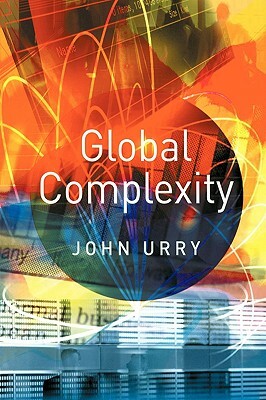 Global Complexity by John Urry