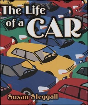 Life of a Car by Susan Steggall