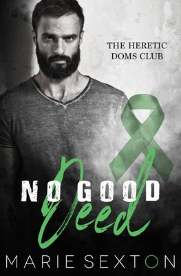 No Good Deed by Marie Sexton