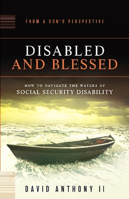 Disabled and Blessed by David Anthony