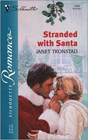 Stranded with Santa by Janet Tronstad