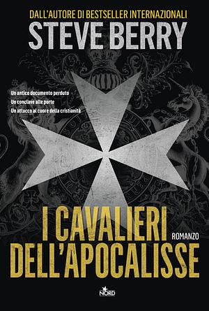 I cavalieri dell'Apocalisse by Steve Berry