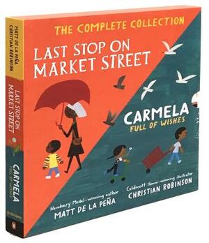 Last Stop on Market Street and Carmela Full of Wishes Box Set by Matt de la Peña