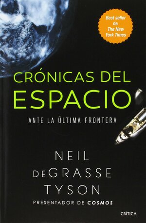 Crónicas del espacio by Neil deGrasse Tyson