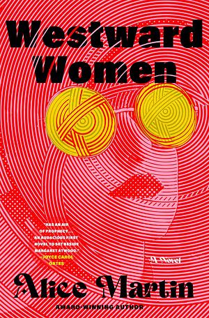 Westward Women by Alice Martin