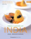 Fresh Flavors of India by Das Sreedharan