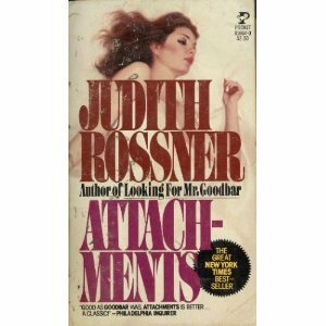 Attachments by Judith Rossner