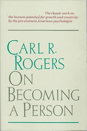 On Becoming a Person by Carl R. Rogers