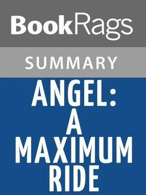 Angel: A Maximum Ride Novel by James Patterson l Summary & Study Guide by BookRags