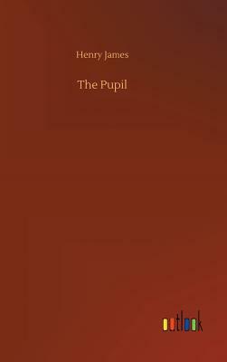 The Pupil by Henry James