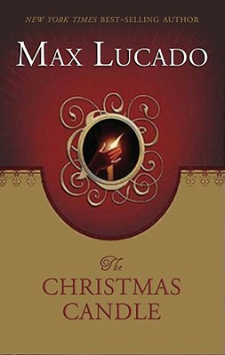 The Christmas Candle by Max Lucado