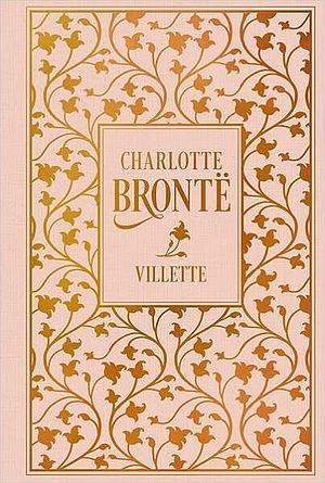 Villette: Leinen mit Goldprägung by Charlotte Brontë