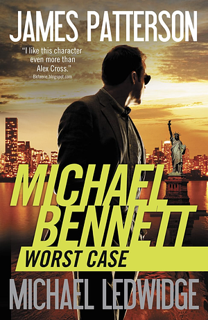 Worst Case by James Patterson, Michael Ledwidge