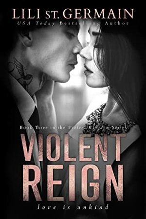 Violent Reign by Lili St. Germain