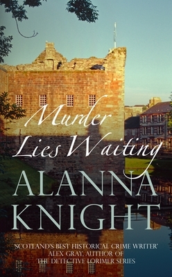 Murder Lies Waiting by Alanna Knight