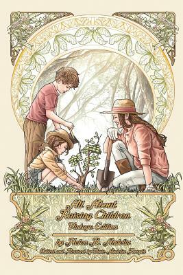 All About Raising Children: Vintage Edition by Helen B. Andelin