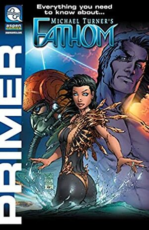 Fathom PRIMER Vol. 2018 #1 by Various, Vince Hernandez, Michael Turner